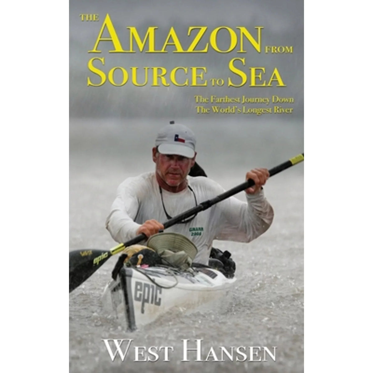 West Pre-Owned The Source to (Hardcover Sea: Down World's Amazon Journey Hansen Farthest Longest River 9780578509730) from by the